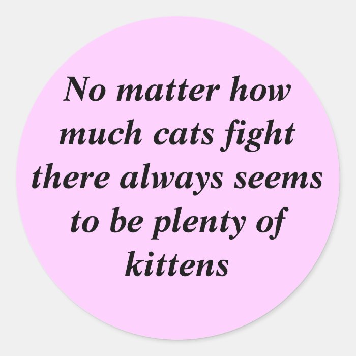 No matter how much cats fight there always seemsticker