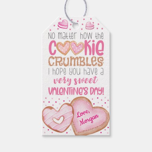 No Matter How the Cookie Crumbles Valentines Day  Gift Tags