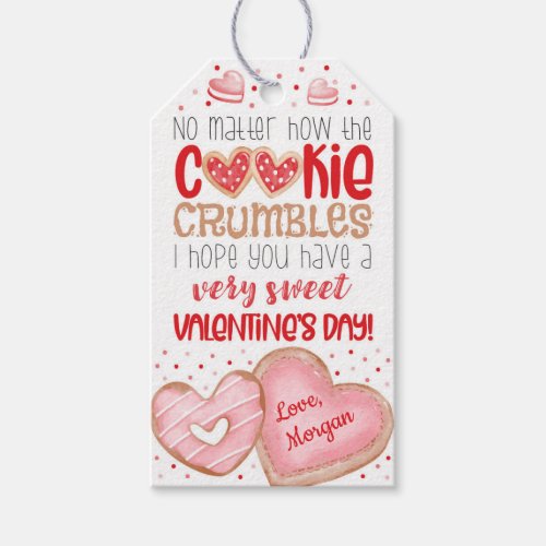 No Matter How the Cookie Crumbles Valentines Day Gift Tags