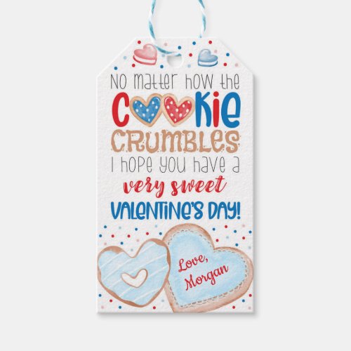 No Matter How the Cookie Crumbles Valentines Day Gift Tags