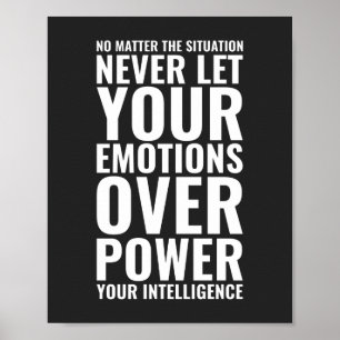 No matter the situation Motivational Quote Poster