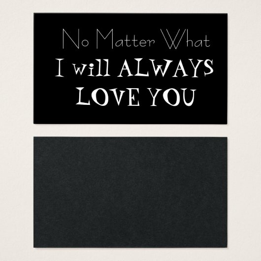 No Matter What I will always love you (Front & Back)