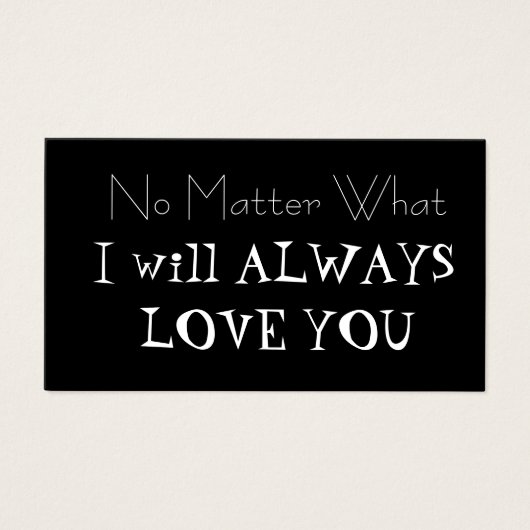 No Matter What I will always love you (Front)