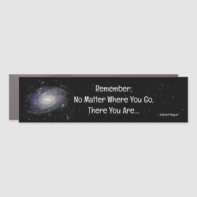 No Matter Where You Go - A MisterP Magnet (Front)