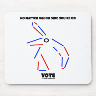 No Matter Which Side On Vote Donkey Elephant Humor Mouse Pad