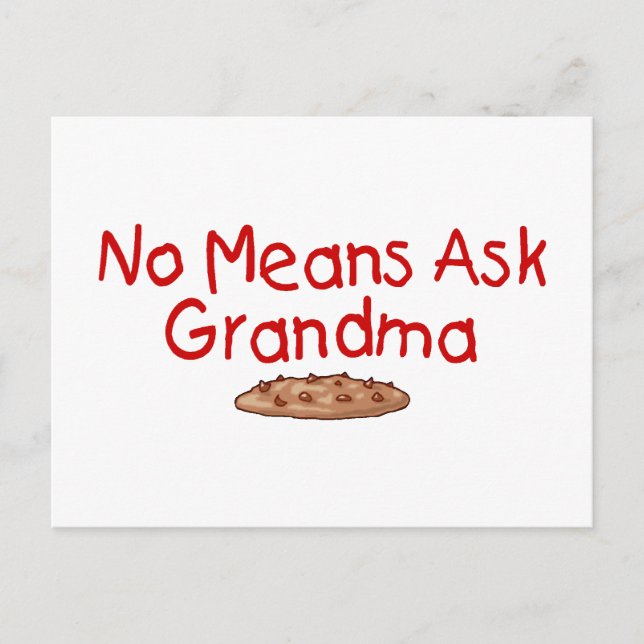 No Means Ask Grandma Postcard (Front)