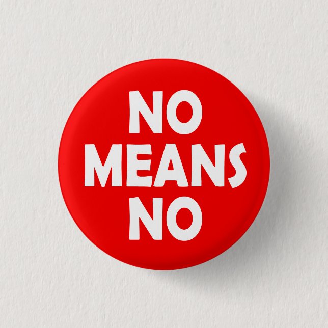 No Means No Feminist Button (Front)
