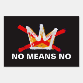 NO MEANS NO SIGN