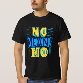 no means no tshirt