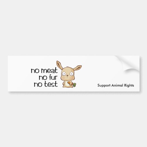 no meat no test marlo  Support Animal Rights Bumper Sticker