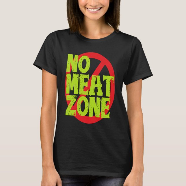 No Meat Zone Vegan T-Shirt (Front)