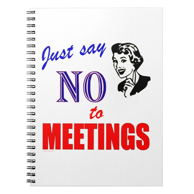 No Meetings Office Humor Notebook (Front)