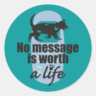 No Message is Worth a Life Classic Round Sticker