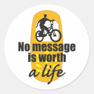 No Message is Worth a Life Classic Round Sticker
