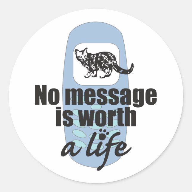 No Message is Worth a Life Classic Round Sticker (Front)