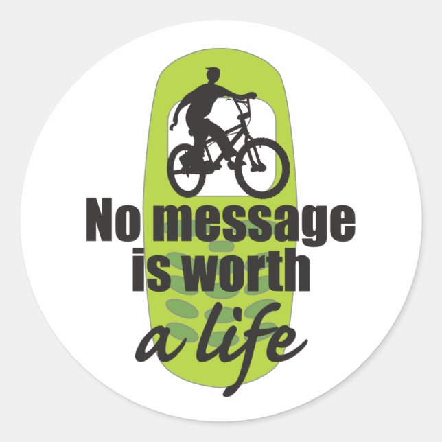 No Message is Worth a Life Classic Round Sticker (Front)