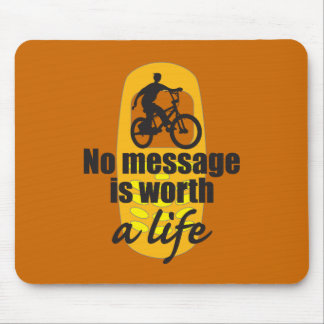 No Message is Worth a Life Mouse Pad