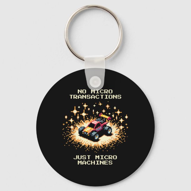 No Microtransactions Just A Micro Machine Gamer  Keychain (Front)