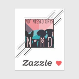 No Missed Days Square Design Sticker