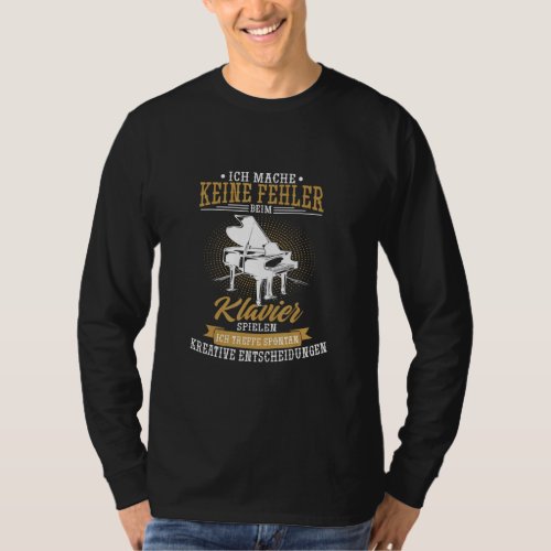 No Mistakes When Playing The Pianist Piano Player  T_Shirt