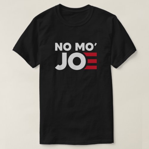 NO MO JOE Anti Joe Biden T_Shirt