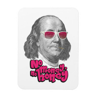 No money, no honey magnet