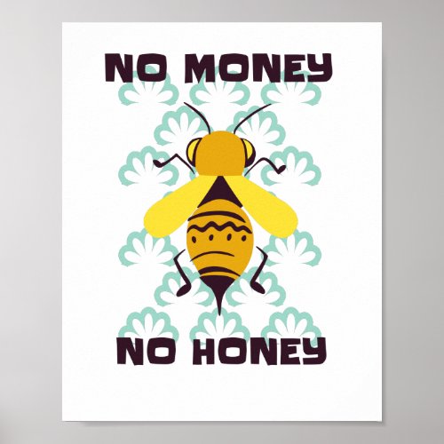 No money no honey poster
