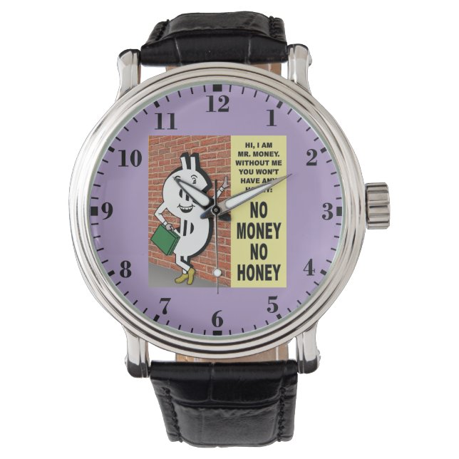 No Money No Honey Watch (Front)