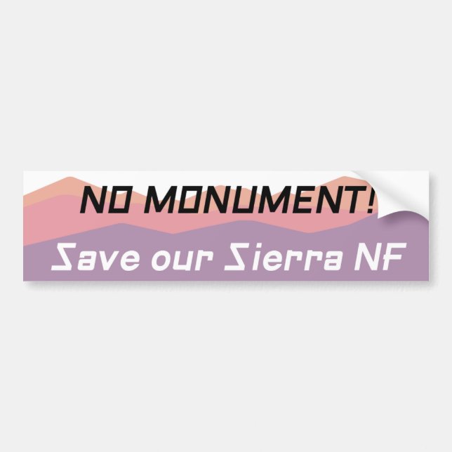 No Monument Save our Sierra NF Pastel Bumper Sticker (Front)