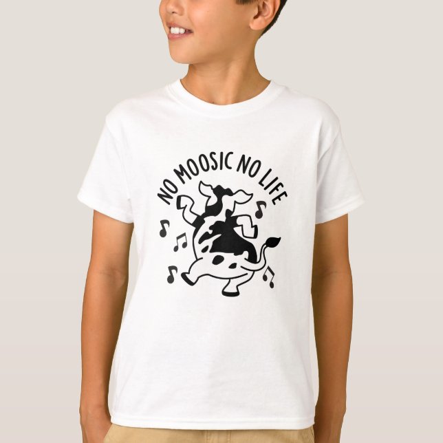 No Moosic No Life Funny Cow Pun  T-Shirt (Front)