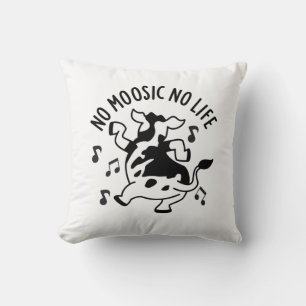 No Moosic No Life Funny Cow Pun Throw Pillow