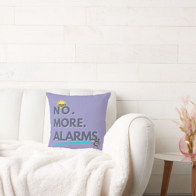 💤 No. More. Alarms. Throw Pillow (Couch)