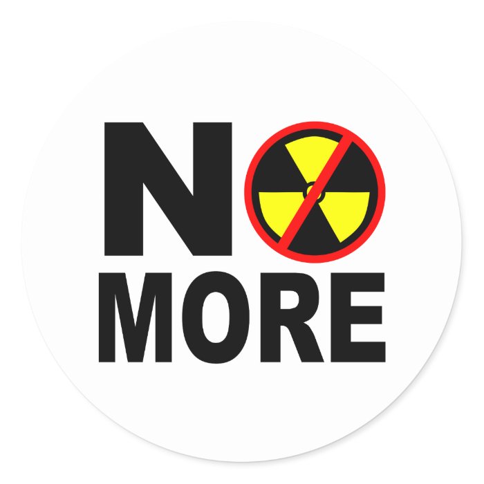 No More Anti Nuclear Protest Slogan Round Sticker