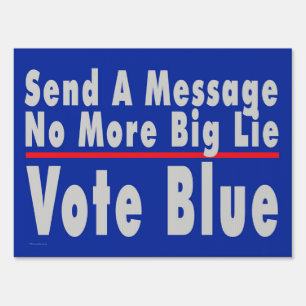'No More Big Lie' Double-sided Yard Sign