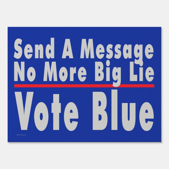 'No More Big Lie' Double-sided Yard Sign (Front)