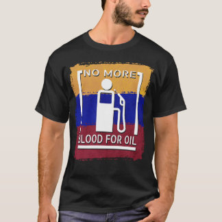 No More Blood for Oil Christian Peace Design T-Shirt