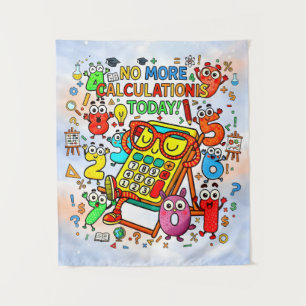 No More Calculations Funny Maths Poster for Kids Tapestry