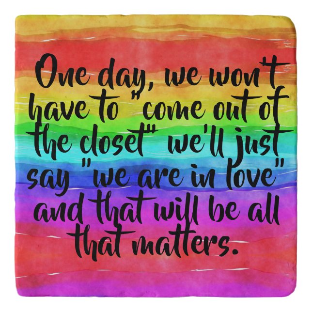 No More Coming Out Of The Closet Pride Trivet (Front)