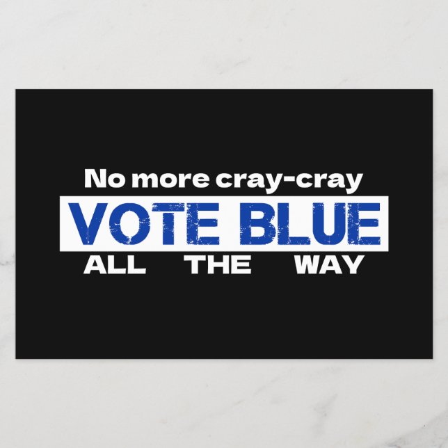 No More Cray Cray Vote Blue All The Way Flyer (Front)