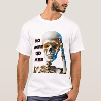 No More Dad Jokes T-Shirt