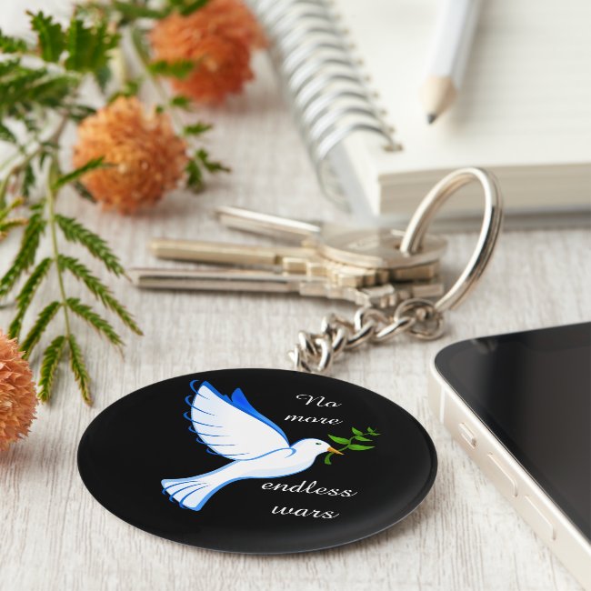 No More Endless Wars Dove of Peace Keychain