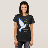 No More Endless Wars Dove of Peace T-shirt (Front Full)