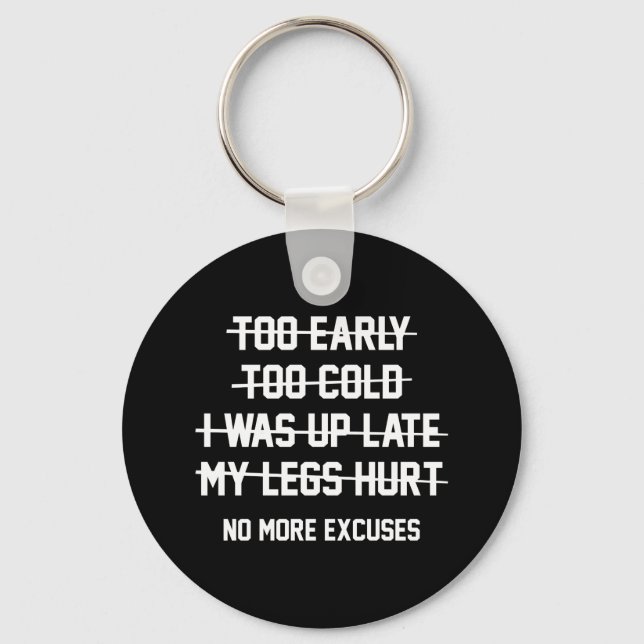No More Excuses Keychain (Front)