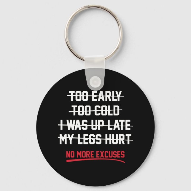 No More Excuses Keychain (Front)