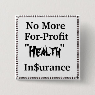 No More For-Profit Health Insurance Button