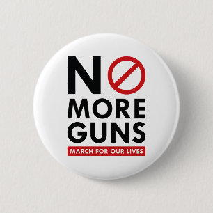 No More Guns Pinback Button