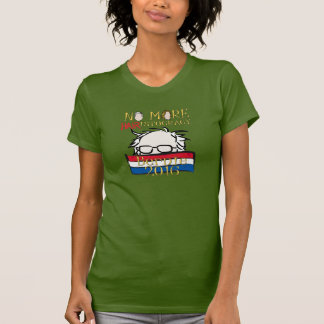 No More Hair-istocracy — Bernie for President T-Shirt