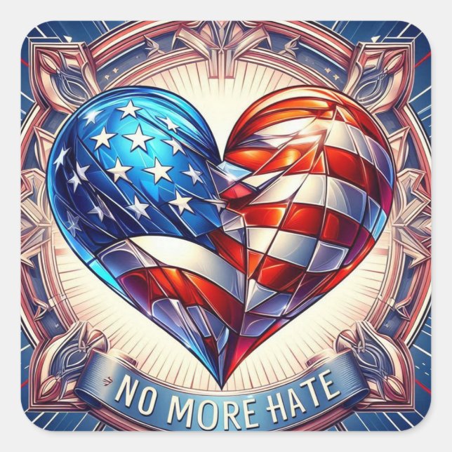 No More Hate Patriotic Broken Heart Square Sticker (Front)