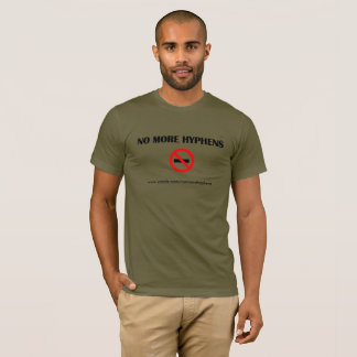 No More Hyphens Tee Shirt