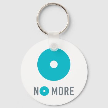 No More Keychain by ShopNOMORE at Zazzle
